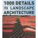 1000 Details in Landscape Architecture, 