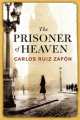 The Prisoner of Heaven, Carlos Ruiz Zafon 