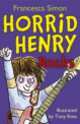 Horrid Henry Rocks, Francesca Simon 