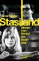 Stasiland. Stories from Behind the Berlin Wall, Anna Funder 