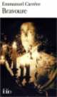 Bravoure, Emmanuel Carrere 