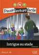 Intrigue Au Stade (Niveau 4) (+CD), Adrien Payet 