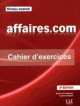 Affaires.Com. Cahier d'Exercices (French Edition), Jean-Luc Penfornis 