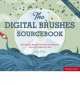 The Digital Brushes. Sourcebook (+ CD), Luke Herriott, Emily Portnoi 