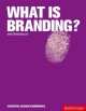 What is Branding?, Matthew Healey 