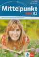 Mittelpunkt B2 (3 CD zum Kursbuch), Renate Kohl-Kuhn 