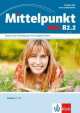 Mittelpunkt B2.2 NEU. Lektionen 7-12 (2 CD), Ilse Sander 