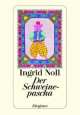 Der Schweinepascha, Ингрид Нолль, Ingrid Noll 