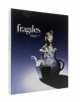 Fragiles. Porcelain, Glass and Ceramics, 