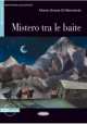 Imparare Leggendo. Mistero Tra Le Baite (+CD), Maria Grazia Di Bernardo 