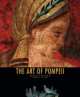 The Art of Pompeii. Art and Architecture, Magagnini Antonella, Araldo De Luca 