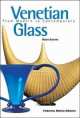 Venetian Glass. From Modern To Contemporary, Marino Barovier 