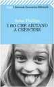 I no che aiutano a crescere, Asha Phillips 
