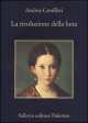 La rivoluzione della luna, Andrea Camilleri di 