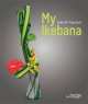 My Ikebana, Marcel Vrignaud 