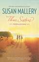 Three Sisters, Susan Mallery 