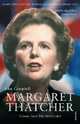 Margaret Thatcher. Volume Two: The Iron Lady, Campbell John 
