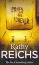 Bones are Forever, Reichs Kathy 