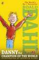 Danny the Champion of the World, Dahl Roald 