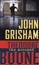 Theodore Boone: The Accused, Grisham John 