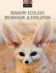 Sensory Ecology, Behaviour, and Evolution, 