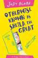 Otherwise Known as Sheila the Great, Blume Judy 