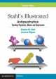 Stahl's Illustrated Antipsychotics: Treating Psychosis, Mania and Depression, Stephen M. Stahl 