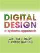 Digital Design. A Systems Approach, William James Dally 