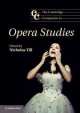 The Cambridge Companion to Opera Studies, Nicholas Till 