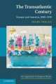 The Transatlantic Century: Europe and America, 1890-2010, Mary Nolan 