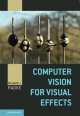 Computer Vision for Visual Effects, Richard J. Radke 