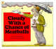 Cloudy with Chance Meatballs, 
