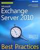 Microsoft Exchange Server 2010: Best Practices, Siegfried Jagott, Joel Stidley 