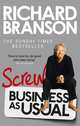 Screw Business as Usual, Branson Richard 