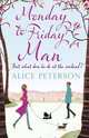 Monday to Friday Man, Peterson Alice 