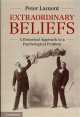 Extraordinary Beliefs: A Historical Approach to a Psychological Problem, Peter Lamont 
