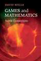Games and Mathematics: Subtle Connections, David Wells 