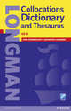 Longman Collocations Dictionary and Thesaurus Cased with Online, 