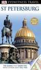 Eyewitness Travel Guide St Petersburg 2013, Catherine Phillips 