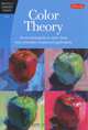 Color Theory: An Essential Guide to Color-From Basic Principles to Practical Applications, Patti Mollica 