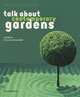 Talk About Contemporary Gardens, Chantal Colleu-Dumond 
