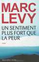 Un sentiment plus fort que la peur, Mark Levy 