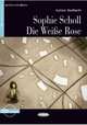 Sophie Scholl Die Weisse Rose: Niveau Zwei A2 (+ CD), Seiffarth Achim 