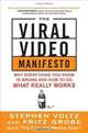 The Viral Video Manifesto: Why Everything You Know is Wrong and How to Do What Really Works, Stephen Voltz, Fritz Grobe 