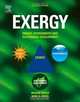 EXERGY, Second Edition: Energy, Environment and Sustainable Development, Ibrahim Dincer, Marc A. Rosen 