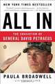 All In: The Education of General David Petraeus, Paula Broadwell, Vernon Loeb 