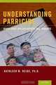 Understanding Parricide: When Sons and Daughters Kill Parents, Kathleen M. Heide 