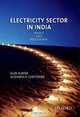 Electricity Sector in India: Policy and Regulation, Alok Kumar, Sushanta Chatterjee 
