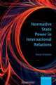 Normative State Power in International Relations, Marjo Koivisto 
