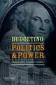 Budgeting: Politics and Power, Carol W. Lewis, W. Bartley Hildreth 